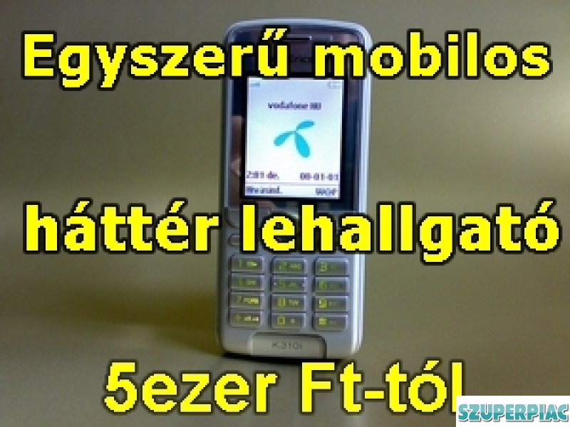 Lehallgató Mobiltelefonnal akciós 5 ezer